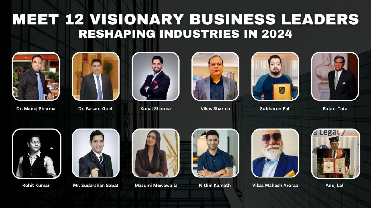 Meet 12 Visionary Business Leaders Reshaping Industries in 2024