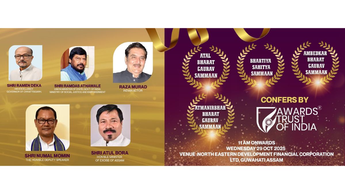 Awards Trust of India to Host Atal Bharat Gaurav Sammaan, Bhartiya Sahitya Sammaan and Ambedkar Bharat Gaurav Sammaan in Guwahati on October 29, 2025