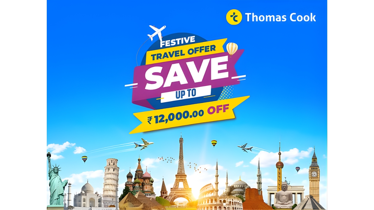 Thomas Cook Festive Travel Offer: Save Up to INR 12,000 on Bookings for Your Next Great Holiday