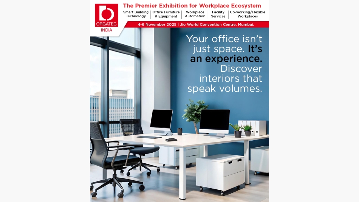 ORGATEC India 2025 to redefine the Future of Workspaces in a New Era of Design and Innovation